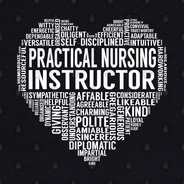 Practical Nursing Instructor Heart by LotusTee